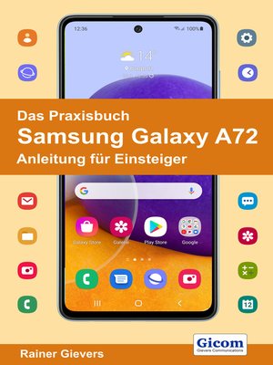 cover image of Das Praxisbuch Samsung Galaxy A72--Anleitung für Einsteiger